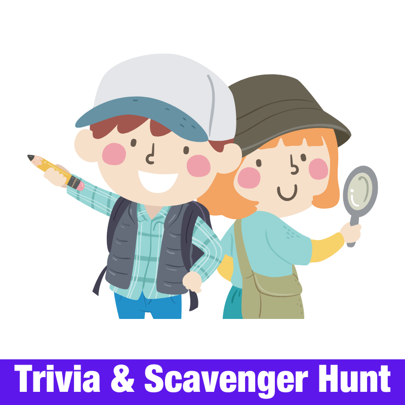 Trivia & Scavenger Hunt