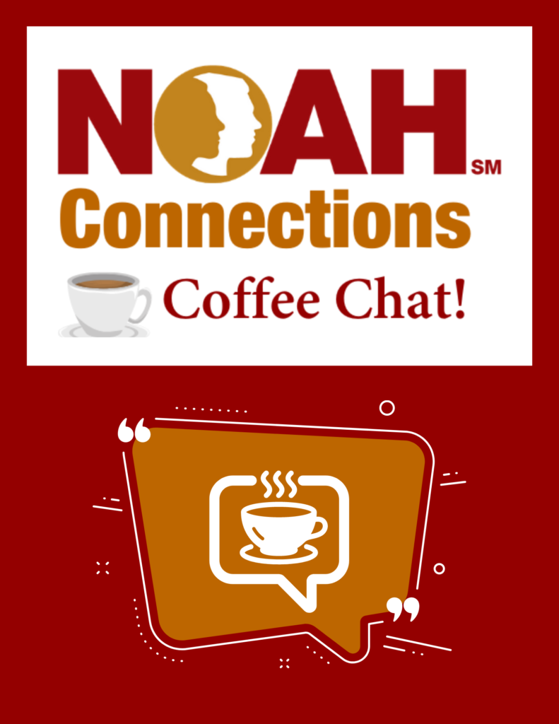 NOAH Connections Coffee Chat