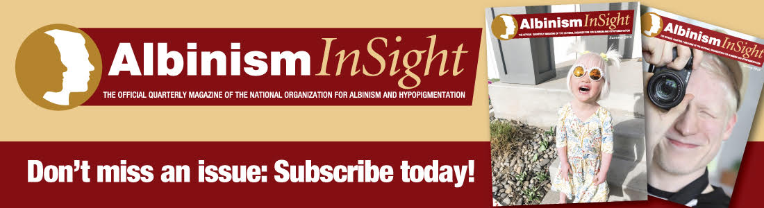 Albinism Insight: Subscribe today!